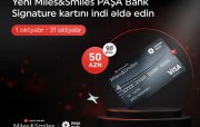 “PAŞA Bank” yeni “Miles&Smiles PAŞA Bank Signature” kartını xüsusi endirimlə təqdim edir