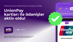 Azər Türk Bank UnionPay ödəniş sisteminə aid kartlar üzrə xidmətə başladı