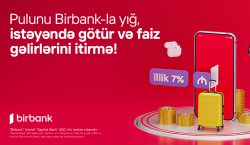 Birbank-da Yığım hesabı: pulunuz illik 7% gəlir gətirsin
