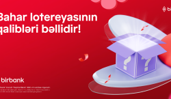 Birbank Bahar lotereyasının qalibləri bəlli oldu
