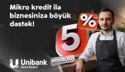 “Unibank”dan sahibkarlara yay hədiyyəsi - mikro kreditlərə 5%-dək endirim!