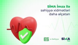 “SİMA İmza” ilə elektron səhiyyə xidmətləri daha əlçatan oldu