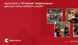 Kapital Bank-ın “PO Growth” inkişaf proqramı gələcəyin məhsul sahiblərini yetişdirir