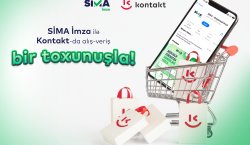 “Kontakt”da alış-veriş artıq “SİMA İmza” ilə!