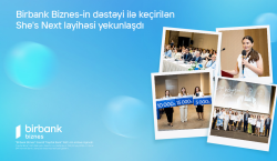 Birbank Biznes-in dəstəyi ilə keçirilən She’s Next təşəbbüsünün qalibləri müəyyənləşdi