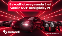 Bakcell lotereyasında 2-ci “Zeekr 001” səni gözləyir!