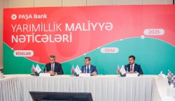“PAŞA Bank”ın 2025-ci ilin I yarımili: Aktivlər və öhdəliklərdə əhəmiyyətli artıb