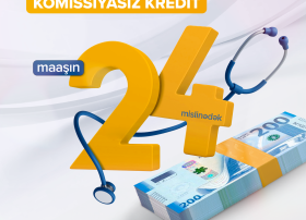 Tibb işçilərinə özəl komissiyasız kredit