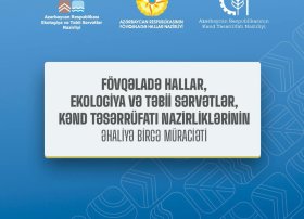 Fövqəladə Hallar, Ekologiya və Təbii Sərvətlər, Kənd Təsərrüfatı nazirliklərinin əhaliyə birgə müraciəti