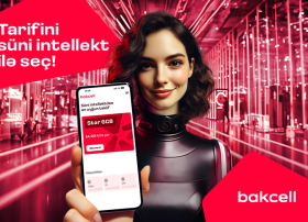 "Bakcell" tətbiqində süni intellekt dəstəkli “Tarif Məsləhətçisi”ni təqdim etdi