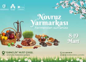 Bakıda “Kənddən Şəhərə” Novruz yarmarkası təşkil olunacaq