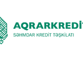 Kənd təsərrüfatı və mikrobiznes üçün sərfəli kreditlər – “Aqrarkredit”