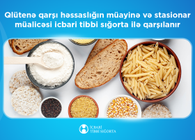 Qlütenə qarşı həssaslığın müayinə və stasionar müalicəsi
icbari tibbi sığorta ilə qarşılanır