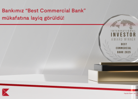 Kapital Bank “International investor” tərəfindən daha bir mükafata layiq görüldü: “Ən yaxşı kommersiya bankı 2025”
