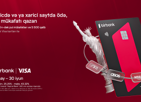Birbank Visa kartları ilə ölkə xarici ödənişlərdə “Bir dünya fürsət” kampaniyası