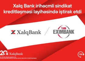 Xalq Bank Türk Eximbankın sindikat kreditləşməsində iştirak edib