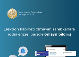 Elektron kabineti olmayan sahibkarlara iddia ərizəsi barədə onlayn bildiriş göndərilməsi imkanı yaradılıb