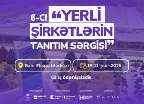 6-cı “Yerli Şirkətlərin Tanıtım Sərgisi” başlayır