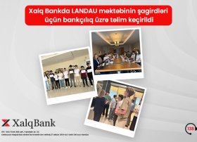 Xalq Bank-da Landau məktəbinin şagirdləri üçün maliyyə və bankçılıq üzrə təlim keçirildi