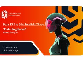 Ölkəmizdə ilk dəfə &ldquo;Data, ERP və Süni İntellekt Zirvəsi&rdquo; keçiriləcək!