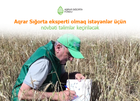 Aqrar sığorta eksperti olmaq istəyənlər üçün növbəti təlimlər keçiriləcək