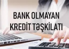 BOKT sektorunda problemli kreditlərin həcmi 14% artıb