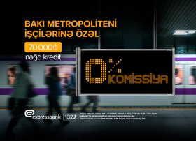Expressbankdan Metropoliten işçilərinə - ÖZƏL TƏKLİF