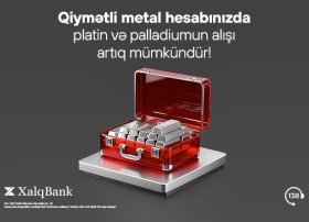 Xalq Bank qiymətli metallar üzrə yeni xidmətləri istifadəyə verdi