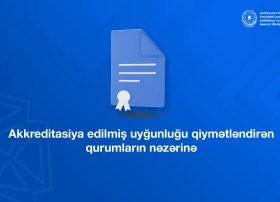Akkreditasiya edilmiş uyğunluğu qiymətləndirən qurumların nəzərinə