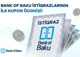 Bank of Baku istiqrazları üzrə ilk kupon ödənişi həyata keçirildi