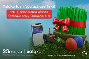 XalqKart-la NFC ödənişlərində daha çox keşbek