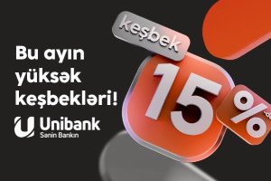 Unibank müştəriləri partnyorlardan 15 %-dək keşbek qazana bilərlər