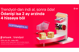 Birbank-la Trendyolda yeni ödəniş imkanı – “İndi al, sonra ödə”