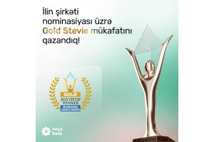 “İlin şirkəti” nominasiyasında “Gold Stevie” qazanan ilk Azərbaycan bankı “PAŞA Bank” oldu