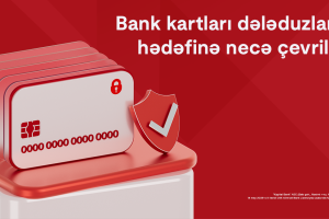 Bank kartları dələduzların hədəfinə necə çevrilir?