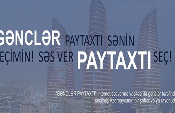 Bu rayon 2020-ci ilin “Gənclər Paytaxtı” seçilib