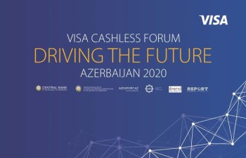 Bakıda “Visa Cashless Forum” keçiriləcək