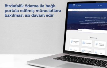 Birdəfəlik ödəmə ilə bağlı müraciətlərin qəbulu başa çatdı