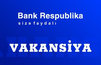 “BankRespublika” işçi axtarır – VAKANSİYA