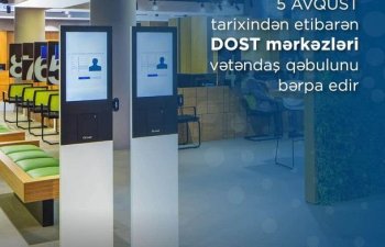 DOST mərkəzlərində vətəndaş qəbulu bərpa olunur