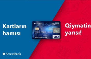 “AccessBank”ın debit kartları 50% endirimlə!