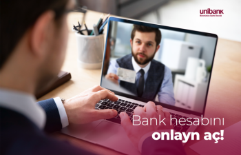 Cəmi 15 dəqiqəyə Unibankda onlayn sahibkar hesabı aç! 