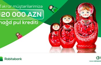 “Rabitəbank”dan təkrar müştərilər üçün endirimli istehlak krediti
