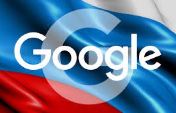 Google Rusiya tərəfindən 1.5 milyon rubl cərimələnib