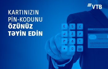 VTB (Azərbaycan) bankomat və sayt vasitəsilə kartın pin-kodunun dəyişdirilməsi xidmətini işə salıb 