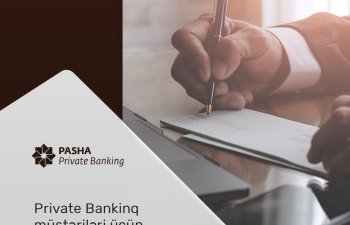 PAŞA Private Bankinq müştəriləri üçün yeni xidmət