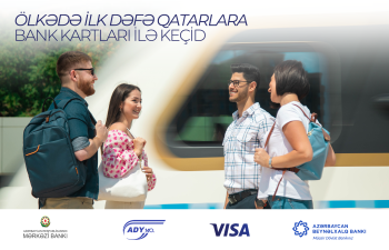 Elektrik qatarlarında ilk dəfə gediş haqqını təmassız bank kartları ilə ödəmək imkanı