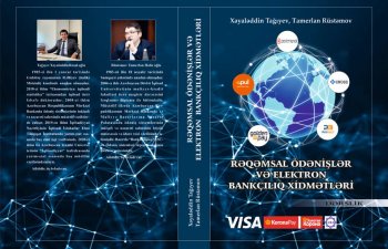 Ölkədə ilk dəfə olaraq “Rəqəmsal ödənişlər və elektron bankçılıq” adlı dərslik və onun tədris proqramı işıq üzü gördü