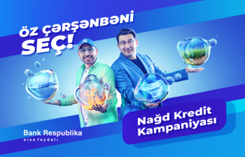 Bank Respublika “Öz Çərşənbəni Seç!” kredit kampaniyasına start verir