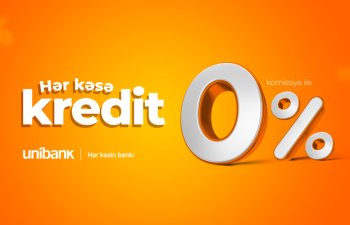 Unibank hər kəs üçün 0% komissiyalı onlayn kredit kampaniyası keçirir  